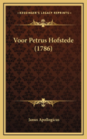 Voor Petrus Hofstede (1786)