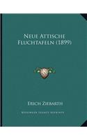 Neue Attische Fluchtafeln (1899)