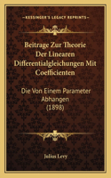 Beitrage Zur Theorie Der Linearen Differentialgleichungen Mit Coefficienten