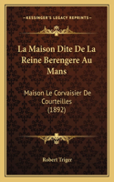 Maison Dite De La Reine Berengere Au Mans