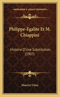 Philippe-Egalite Et M. Chiappini