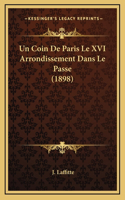 Un Coin De Paris Le XVI Arrondissement Dans Le Passe (1898)