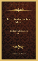 Precis Historique Sur Barbe Schreier