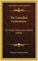 The Canadian Controversy