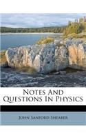 Notes and Questions in Physics
