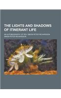 The Lights and Shadows of Itinerant Life; An Autobiography of REV. Simon Peter Richardson