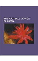 The Football League Players: David Beckham, Chris Smith (Footballer Born 1981), Alan Shearer, Roy Keane, Robbie Keane, Joey Barton, Steve Bruce, Ri(English)