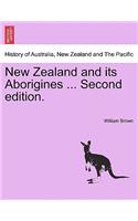 New Zealand and Its Aborigines ... Second Edition.