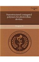 Nanostructured Conjugated Polymers for Photovoltaic Devices