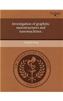 Investigation of Graphitic Nanostructures and Nanomachines