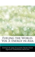 Fueling the World, Vol 3