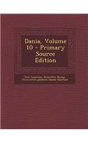 Dania, Volume 10