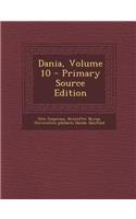 Dania, Volume 10