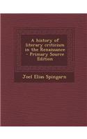 History of Literary Criticism in the Renaissance