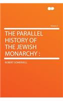 The Parallel History of the Jewish Monarchy: Volume 2