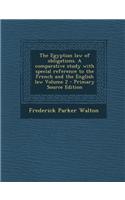 The Egyptian Law of Obligations. a Comparative Study with Special Reference to the French and the English Law Volume 2