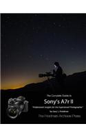 The Complete Guide to Sony's Alpha 7r Ii