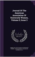 Journal of the American Association of University Women, Volume 5, Issue 3