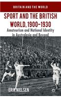 Sport and the British World, 1900-1930