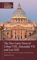 Neo-Latin Verse of Urban VIII, Alexander VII and Leo XIII