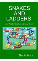 Snakes and Ladders - the Higher Path to Life and Love!