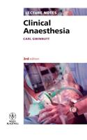 Lecture Notes: Clinical Anaesthesia