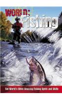 Fishing: The World's Most Amazing Fishing Spots and Skills(World Sports Guide)