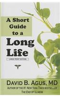 A Short Guide to a Long Life