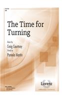 The Time For Turning