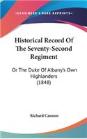 Historical Record Of The Seventy-Second Regiment: Or The Duke Of Albany's Own Highlanders (1848)