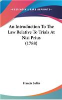 Introduction To The Law Relative To Trials At Nisi Prius (1788)