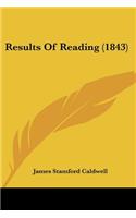 Results Of Reading (1843)