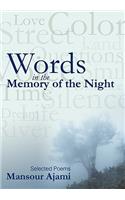 Words in the Memory of the Night: Selected Poems(English)