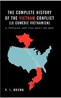 Complete History of the Vietnam Conflict (Le Com Die Vietnamien)