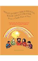 What Every Child Should Know About Prayer