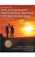 Passing the Risk Management Professional (Pmi-Rmp) Certification Exam the First Time!