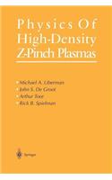 Physics of High-Density Z-Pinch Plasmas