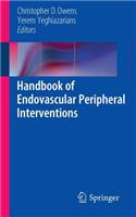 Handbook of Endovascular Peripheral Interventions