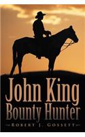 John King Bounty Hunter