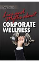 Lies & Myths About Corporate Wellness