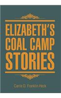 Elizabeth's Coal Camp Stories