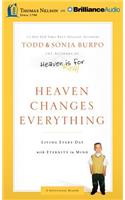 Heaven Changes Everything