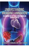 Understanding Microinflammation