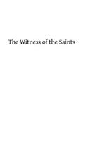 Witness of the Saints: or The Saints and the Church