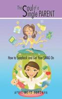 The Soul of a Single Parent
