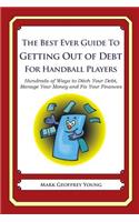 The Best Ever Guide to Getting Out of Debt for Handball Players