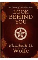 Look Behind You