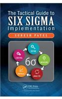 The Tactical Guide to Six Sigma Implementation