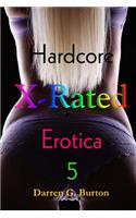 X-Rated Hardcore Erotica 5