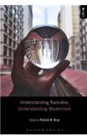 Understanding Rancière, Understanding Modernism